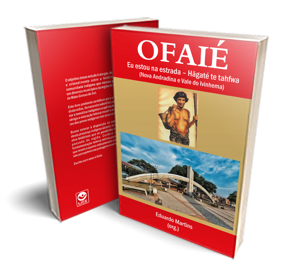 Capa de OFAIÉ – Eu estou na estrada – Hägaté te tahfwa (Nova Andradina e Vale do Ivinhema)